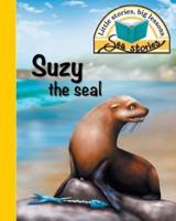 Suzy the seal: Little stories, big lessons