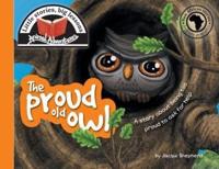 The proud old owl: Little stories, big lessons