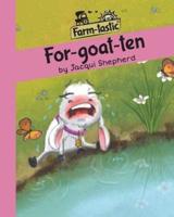 For-goat-ten: Fun with words, valuable lessons