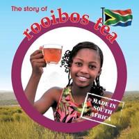 The story of rooibos tea: Made in South Africa