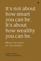 It's Not About How Smart You Can Be. It's About How Wealthy You Can Be