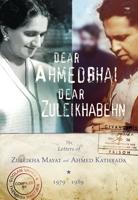 Dear Ahmedbhai, Dear Zuleikhabehn