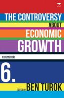 The Controversy About Economic Growth