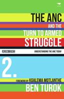 The ANC and the Turn to Armed Struggle