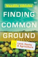 Finding Common Ground: Land, Equity and Agriculture