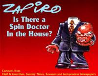 Zapiro - Is there a Spin Doctor in the House?