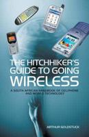 The Hitchhiker's Guide to Going Wireless