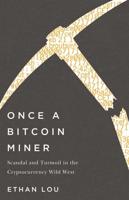 Once a Bitcoin Miner