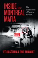 Inside the Montreal Mafia