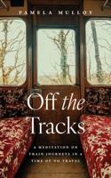Off the Tracks