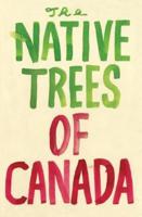 The Native Trees of Canada