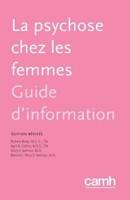 La psychose chez les femmes: Guide d'information