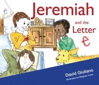 Jeremiah and the Letter "E"