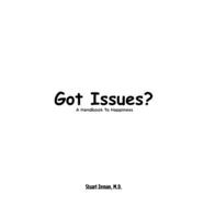Got Issues? A Handbook to Happiness