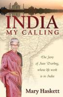 India, My Calling: The Story of Jean Darling, Whose Life Work Is in India