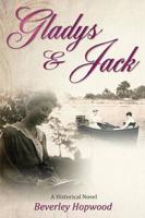 Gladys & Jack: A Historical Novel