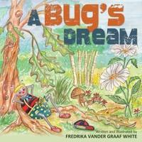 A Bug's Dream