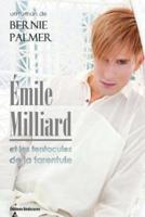 Emile Milliard Et Les Tentacules De La Tarentule