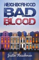 Neighborhood Bad Blood