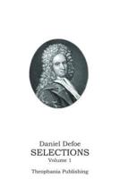 Daniel Defoe SELECTIONS Volume 1