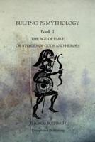 Bulfinch's Mythology Book 1