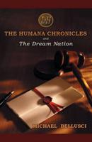 The Humana Chronicles: and  The Dream Nation