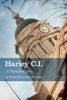 Harley C.I.: A Detective Story