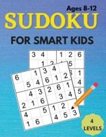 Sudoku For Smart Kids Ages 8-12: A Collection Of 200 Sudoku Puzzles Including 6x6's. That Range In Difficulty From Easy To Hard! With Solutions
