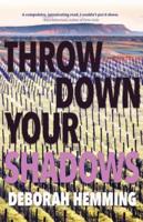 Throw Down Your Shadows