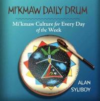 Mi'kmaw Daily Drum