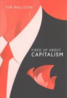 Fired Up About Capitalism