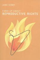 Fired Up About Reproductive Rights