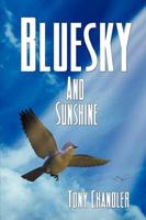 Bluesky and Sunshine - Book 1 - Song of Life