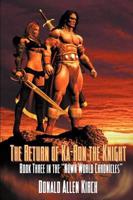 Return of Ka-Ron - The Knight Book Three in the Nown World Chronicles