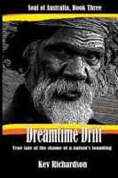Dreamtime Drift: Soul of Australia, Book Three