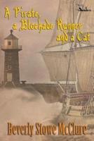 A Pirate, a Blockade Runner, and a Cat