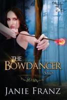 The Bowdancer Saga