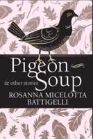 Pigeon Soup & Other Stories