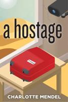 Hostage A