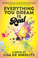 Everything You Dream Is Real