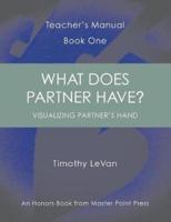 What Does Partner Have?: Teacher's Manual Book One