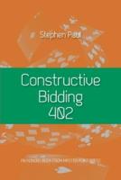 Constructive Bidding 402