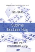 Sublime Declarer Play