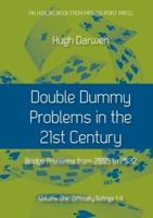 Double Dummy Problems in the 21st Century