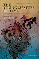 The Young Masters of Time, Determine Your Destiny No. 3: You Are the Hero of This Book!
