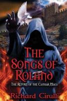 The Songs of Roland: The Return of the Cathar Magi