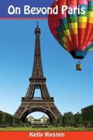 On Beyond Paris: A Geocaching Adventure Novel