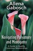 Navigating Polyamory and Monogamy