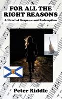 For All the Right Reasons: A Novel of Suspense and Redemption