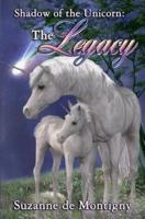 The Legacy, Shadow of the Unicorn Book 1
